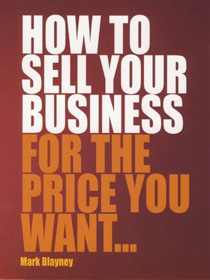 cover image of How to Sell Your Business for the Price you Want